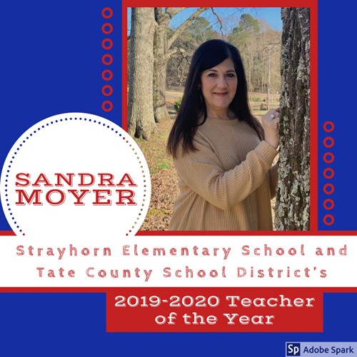 Strayhorn Elementary and Tate County School District's 2019-2020 Teacher of the Year
